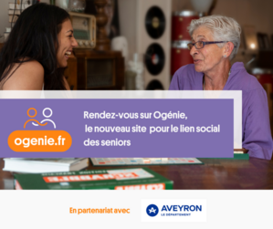 Ogénie, le nouveau site de l’Aveyron pour la vie sociale de nos aînés !